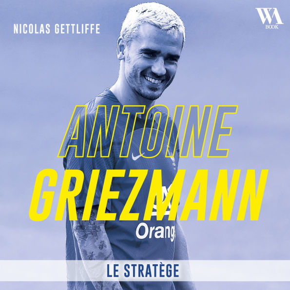 Antoine Griezmann: Le stratège