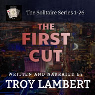 The First Cut: The Solitaire Series Episodes 1-26