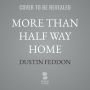 More Than Half Way Home: A Story of Accompaniment in the Shadows of Incarceration