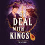 To Deal with Kings