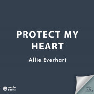 Protect My Heart: A small-town fake dating Kanfield Brothers romance (Jason's Story)