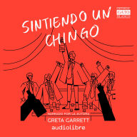 Sintiendo un chingo