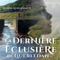 La Dernière Éclusière de Guerlédan