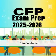 CFP Exam Prep 2025-2026: Transform your study routine for the CFP Exam Prep 2025-2026 with dynamic audio lessons that drive success!