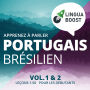 Apprenez à parler portugais brésilien. Vol. 1 & 2.: Leçons 1-50. Pour les débutants.