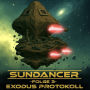 Sundancer - Folge 3: Exodus Protokoll