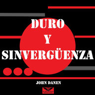 Duro y Sinvergüenza