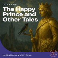 The Happy Prince and Other Tales