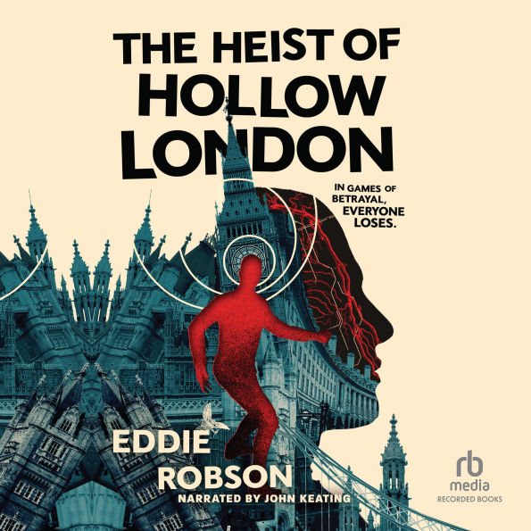 The Heist of Hollow London