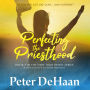 Perfecting the Priesthood: A Speculative Fiction Novella