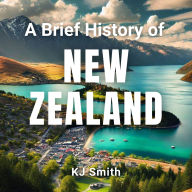 A Brief History of New Zealand