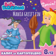 Bibi Blocksberg, Kampf um Kartoffelbrei (Special) - Teil 8: Mania greift ein