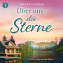 Über uns die Sterne Ein Alaska Romance Hörbuch - Jeder Weg führt zu deiner Liebe (Ungekürzt)
