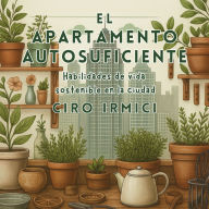 EL APARTAMENTO AUTOSUFICIENTE: Habilidades de vida sostenible en la ciudad