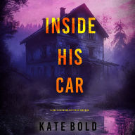 Inside His Car (A Lucy Crimson Suspense Thriller-Book Four)