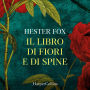 Il libro di fiori e di spine