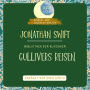 Jonathan Swift: Gullivers Reisen: Bibliothek der Klassiker: Kinder- und Jugendliteratur