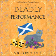 Deadly Performance: A British Cozy Mystery with a Female Amateur Sleuth