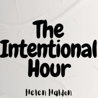 The Intentional Hour