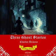Three Ghost Stories Timeless Classics