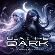 Lila & The Dark