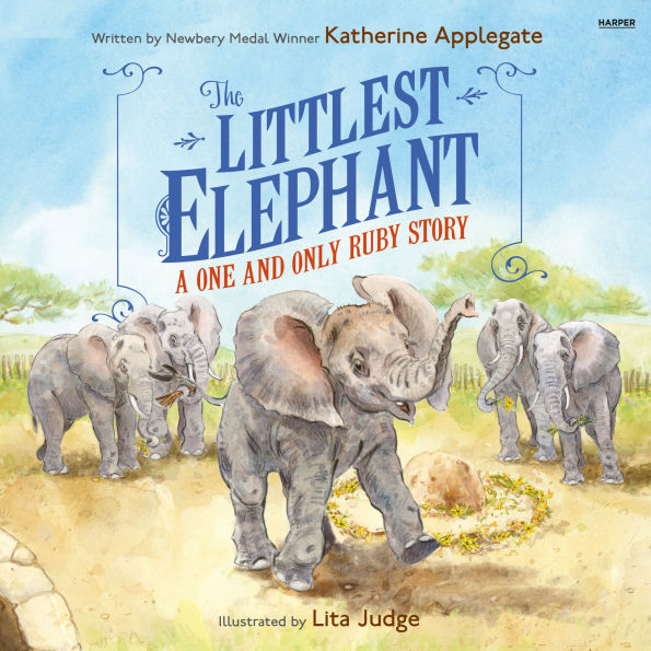The Littlest Elephant: A One and Only Ruby Story