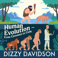 Human Evolution - From Cavemen to Code: Tracing Our Journey Through Time