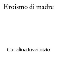 Eroismo di madre