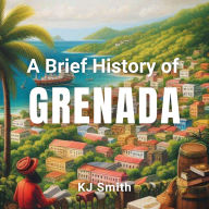 A Brief History of Grenada