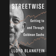 Streetwise: Getting to and Through Goldman Sachs
