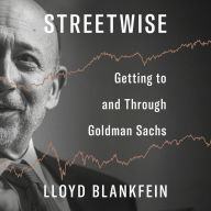 Streetwise: Getting to and Through Goldman Sachs