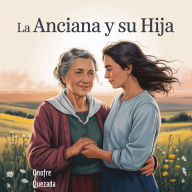 La Anciana Y Su Hija