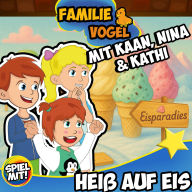 Heiß auf Eis mit Kaan, Kathi und Nina: Familie Vogel