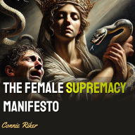 The Female Supremacy Manifesto