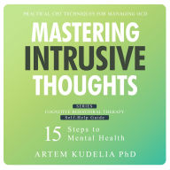 Mastering Intrusive Thoughts: Practical CBT Techniques for Managing OCD
