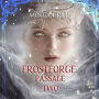 Frostforge: Passage Two (Book Two of the Frostforge Series)