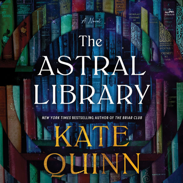 The Astral Library: A Novel
