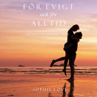 För evigt och för alltid (Värdshuset vid Solhamnen - Bok 2): Digitalt inläst via en datorgenererad röst