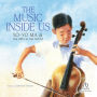 The Music Inside Us: Yo-Yo Ma & His Gifts to the World