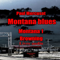 Montana blues: Browning #1