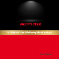 Skepticism: A Note on the Philosophical School
