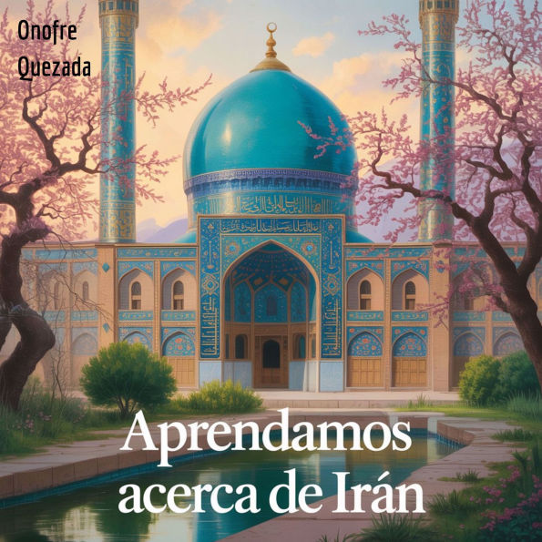 Aprendamos Acerca De Irán