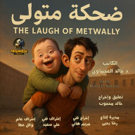 The Laugh of Metwally: A philosophical and psychological story