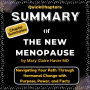 Summary of The New Menopause: Navigating Your Path Through Hormonal Change with Purpose, Power, and Facts