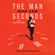 The Man Who Saw Seconds