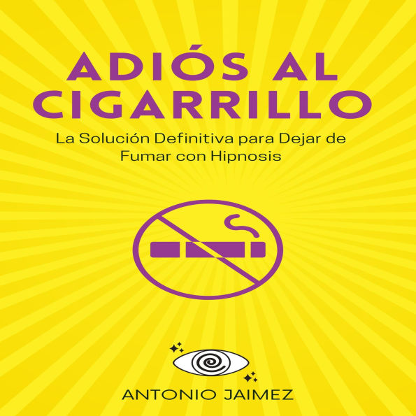 Adiós al Cigarrillo: La Solución Definitiva para Dejar de Fumar con Hipnosis