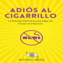 Adiós al Cigarrillo: La Solución Definitiva para Dejar de Fumar con Hipnosis