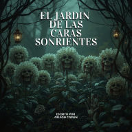 El Jardín de las Caras Sonrientes