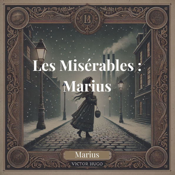 Les Misérables: Marius
