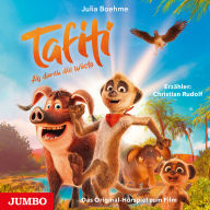 Tafiti - Ab durch die Wüste. Das Original-Hörspiel zum Film